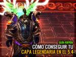 Parche 5.4: Cómo conseguir tu capa legendaria en 24H
