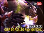 Guía de Asalto: Malkorok 10N