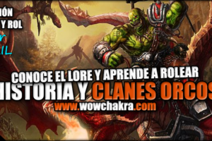 Lore e Historia de los Clanes Orcos