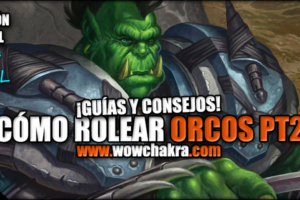 Como rolear orcos II