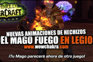 Nuevas animaciones del Mago Fuego en Legion