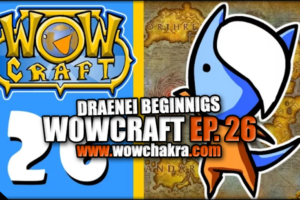 WowCraft Episode 26