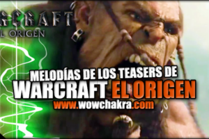 Melodías Warcraft el Origen