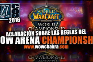Aclaraciones Wow Arena Championship