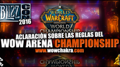 Aclaraciones Wow Arena Championship