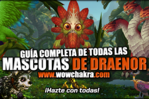 Guía Todas las Mascotas de Draenor