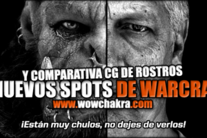 3 Nuevos vídeos de Warcraft y comparativa de rostros CG