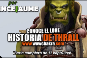 Historia completa de Thrall