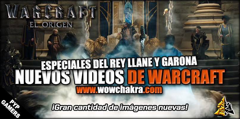 4 Nuevos vídeos de Warcraft. Especial Rey Llane y Garona