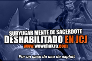 Exploit de Subyugar mente de Sacerdote en PvP