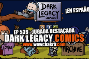 Dark Legacy Comics 539 Jugada destacada