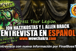 Entrevista a Ion Hazzikostas y J. Allen Brack por FinalBossTV