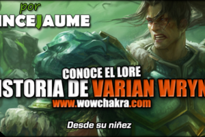 Lore e Historia de Varian Wrynn por Prince Jaume