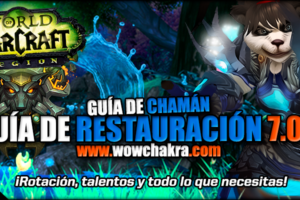 Guía de Chamán Restauración 7.0.3