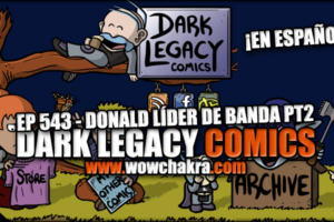 Dark Legacy Comics 543 Donald Líder de Banda Pt.2