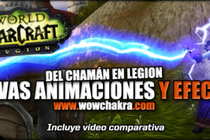 Nuevas animaciones del Chamán en Legion