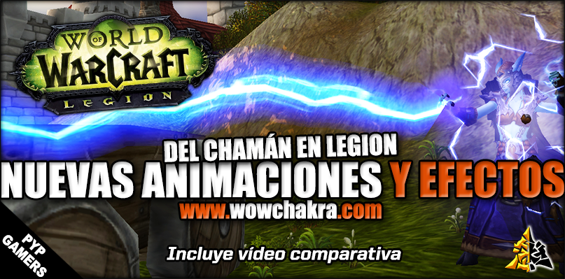 Nuevas animaciones del Chamán en Legion