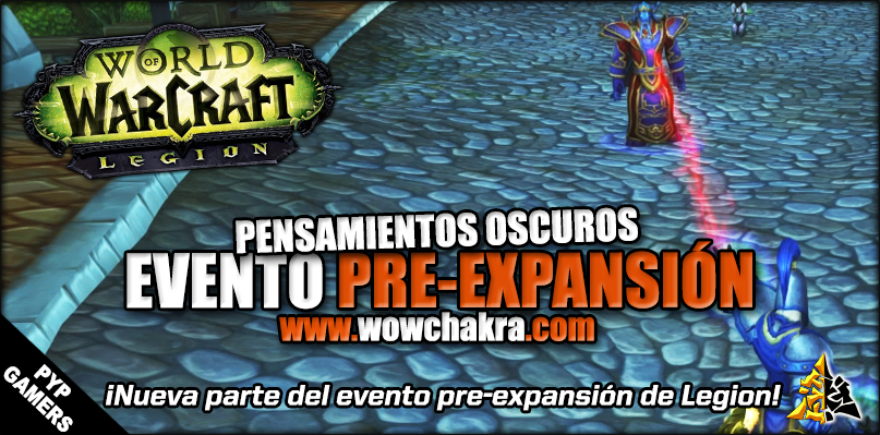 Pensamientos oscuros evento pre-expansión de Legion