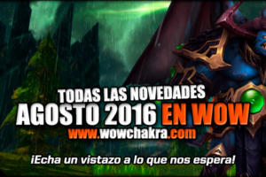 Agosto en World of Warcraft 2016