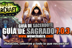 Guía de Sacerdote Sagrado Legion 7.0.3