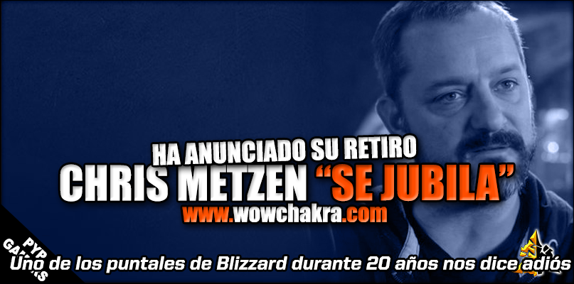 Chris Metzen se jubila