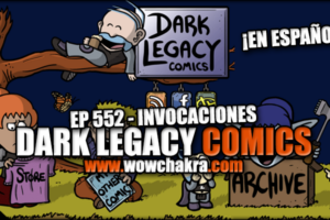 Dark Legacy Comics 552 Invocaciones