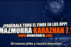 Prueba Karazhan en los RPP todo el finde