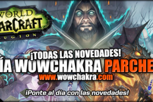 Guía WowChakra Parche 7.1