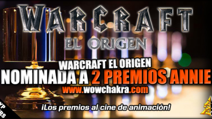 Warcraft nominada a 2 premios Annie