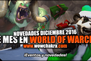 Novedades en World of Warcraft Diciembre 2016