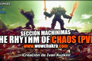Machinima The Rhythm of Chaos (Machinima PvP)
