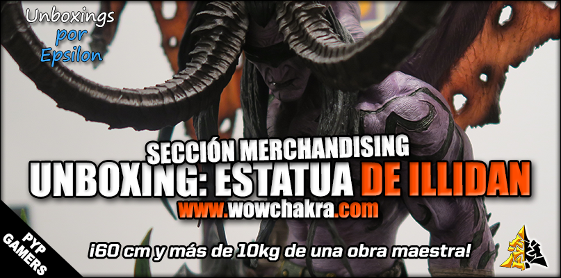 Unboxing Estatua de Illidan