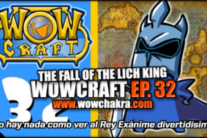 WowCraft Episode 32