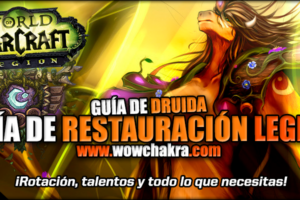 Guía de Druida Restauración Legion 7.1
