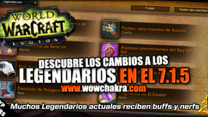 Cambios Legendarios del Parche 7.1.5