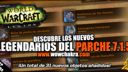 Legendarios del Parche 7.1.5