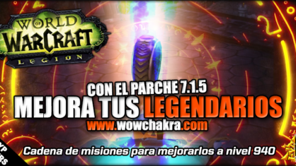 Mejora de Legendarios en el Parche 7.1.5