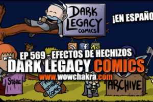 Dark Legacy Comics 569 Efectos de Hechizo