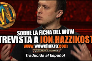 Entrevistas a Ion Hazzikostas sobre la Ficha de WoW