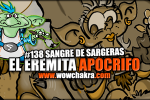 Eremita Apocrifo 138 Sangre de Sargeras