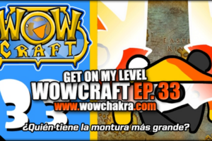 WowCraft Episode 33