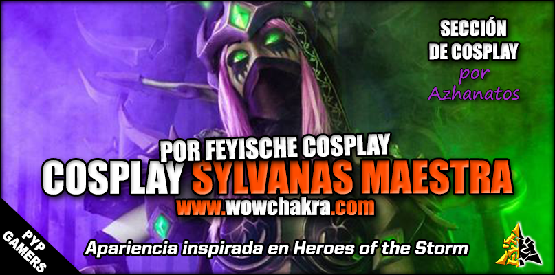 Cosplay de Sylvanas Maestra por Feyische Cosplay