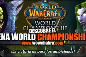 Descubre el Wow Arena World Championship 2017