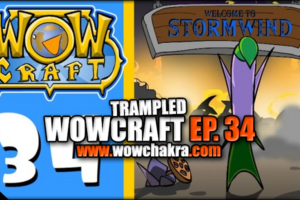 WowCraft Episode 34