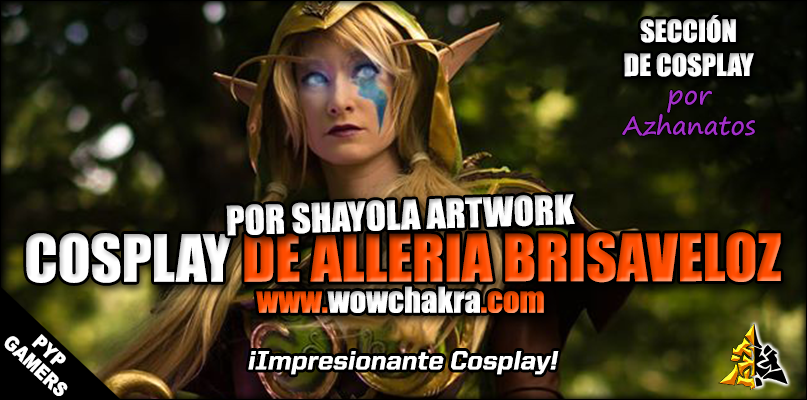 Cosplay de Alleria Brisaveloz por Shayola