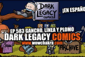 Dark Legacy Comics 583 Gancho, línea, plomo
