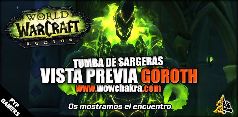 Vista previa del encuentro Goroth