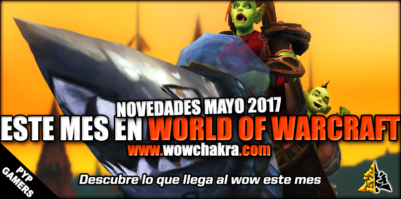 Mayo 2017 en World of Warcraft
