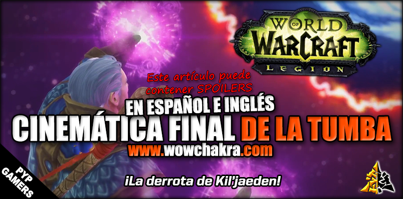 Cinemática final de la Tumba de Sargeras