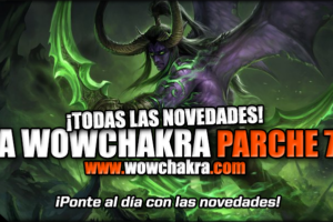 Guía WowChakra Parche 7.2.5